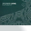 Splendid living Splendid living