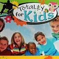 Totally For Kids Totally For Kids